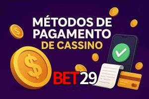 Métodos de Pagamento no bet29
